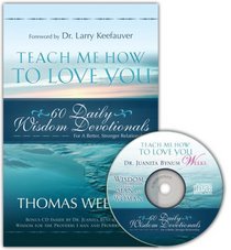 Teach Me How to Love You: 60 Daily Wisdom Devotionals