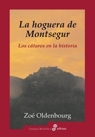La Hoguera de Montsegur (Spanish Edition)