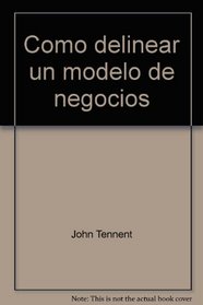 Como delinear un modelo de negocios