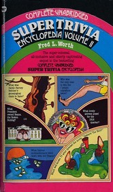 Complete Unabridged Super Trivia Encyclopedia (Complete Unabridged Super Trivia Encyclopedia)