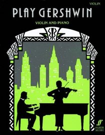 Play Gershwin for Violin Book