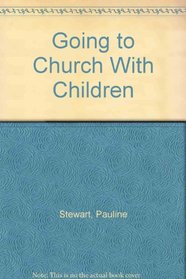 Going to Church With Children