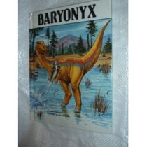 Baryonyx : Dinosaurs Series