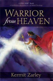 Warrior from Heaven (Still Here Books)