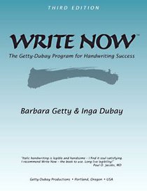 WRITE NOW: The Getty-Dubay Program for Handwriting Success (Write Now: The Complete Program For Better Handwriting)
