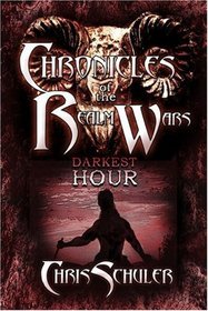 Chronicles of the Realm Wars: Darkest Hour