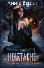 Heartache (Twenty-Sided Sorceress, Bk 5)