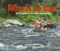 Voices of the River: Adventures on the Delaware