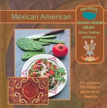 Mexican American (American Regional Cooking Library)