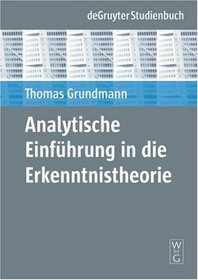 Analytische Einfhrung in die Erkenntnistheorie (De Gruyter Studienbuch) (German Edition)