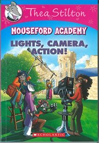 Lights, Camera, Action! (Mouseford Academy, Bk 11)