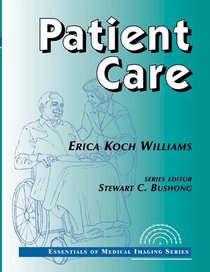 Patient Care: Essentials of Medical Imaging Series