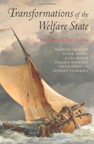 Transformations of the Welfare State: Small States, Big Lessons