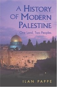 A History of Modern Palestine : One Land, Two Peoples