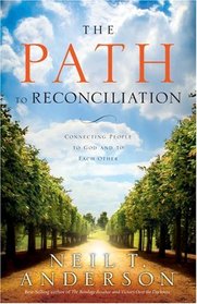 The Path to Reconciliation: Connecting People to God and Each Other