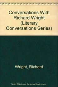 Conversations With Richard Wright (Literary Conversations Series)