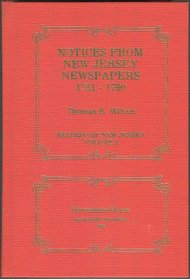 Notices from New Jersey newspapers, 1781-1790