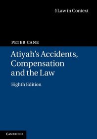 Atiyah's Accidents, Compensation and the Law (Law in Context)