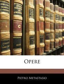 Opere (Italian Edition)