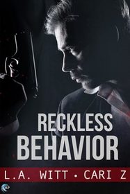 Reckless Behavior (Bad Behavior, Bk 3)