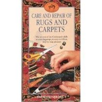 Care and Repair of Rugs and Carpets (Craftsmen's Guides)