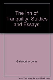 The Inn of Tranquility: Studies and Essays