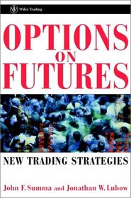 Options on Futures: New Trading Strategies