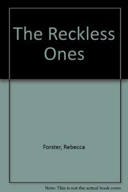 The Reckless Ones