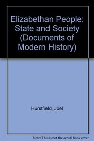 Elizabethan people: state and society; (Documents of modern history)