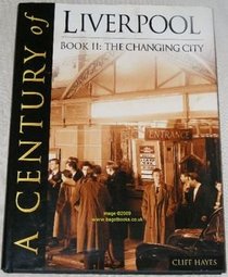 Liverpool: The Changing City