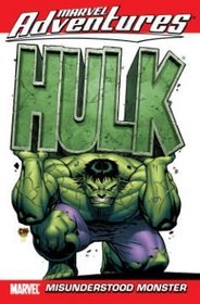 Marvel Adventures Hulk Vol. 1: Misunderstood Monster