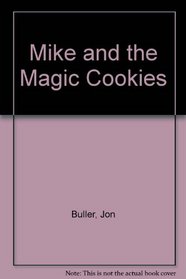 Mike and the Magic Cookies