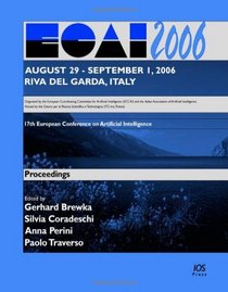 ECAI 2006, 17th European Conference on Artificial Intelligence: Volume 141 Frontiers in Artificial Intelligence and Applications