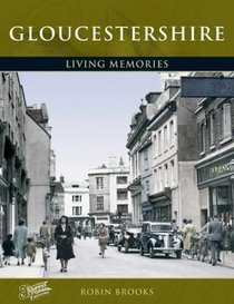 Gloucestershire: Living Memories