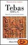 Tebas 1250 a. c.: Ramses II Y El Sueno Del Poder Absoluto (Spanish Edition)