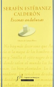 Escenas Andaluzas (Spanish Edition)