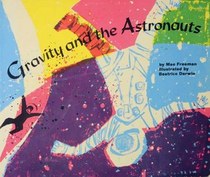 Gravity and the Astronauts