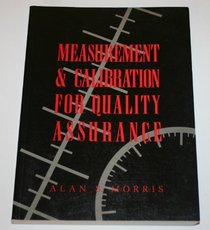 Measurement and Calibration for Quality Assurance