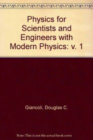 Physics for Scientists and Engineers with Modern Physics, Vol. 1 (Second Edition)