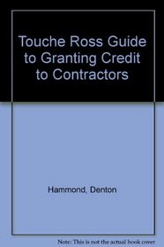 Touche Ross guide to granting credit to contractors