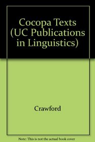 Cocopa Texts (University of California Publications in Linguistics)