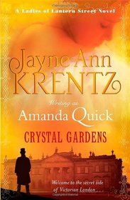 Crystal Gardens. Amanda Quick (Ladies of Lantern Street 1)