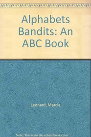 Alphabets Bandits: An ABC Book