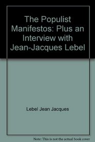 The populist manifestos: Plus an interview with Jean-Jacques Lebel