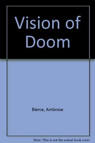 A Vision of Doom