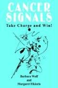 CANCER SIGNALS: Take Charge and Win!