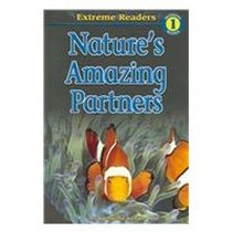 Nature's Amazing Partners (Extreme Readers)