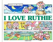 I love Ruthie: The story of Ruth (Perfect in His sight)