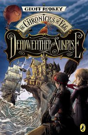 Deadweather and Sunrise (Chronicles of Egg, Bk 1)