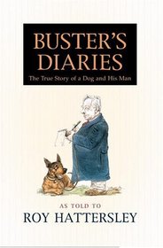 Buster's Diaries: The True Story of a Dog and His Man